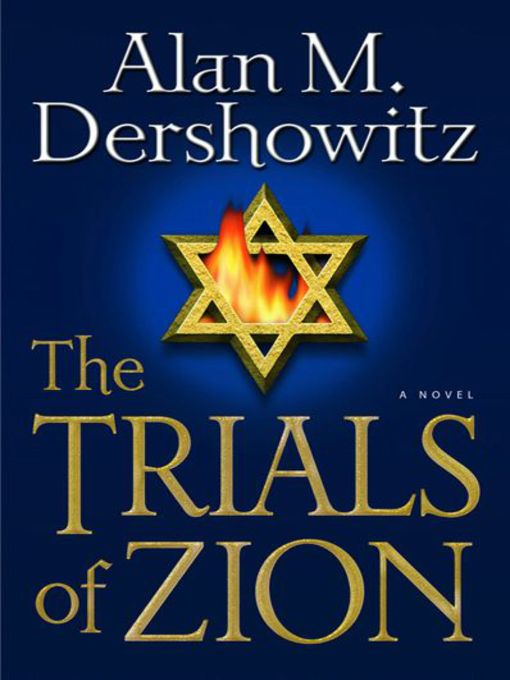 Title details for The Trials of Zion by Alan M. Dershowitz - Wait list